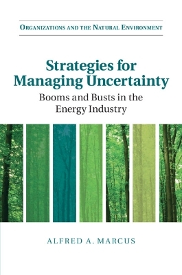 Strategies for Managing Uncertainty - Alfred A. Marcus