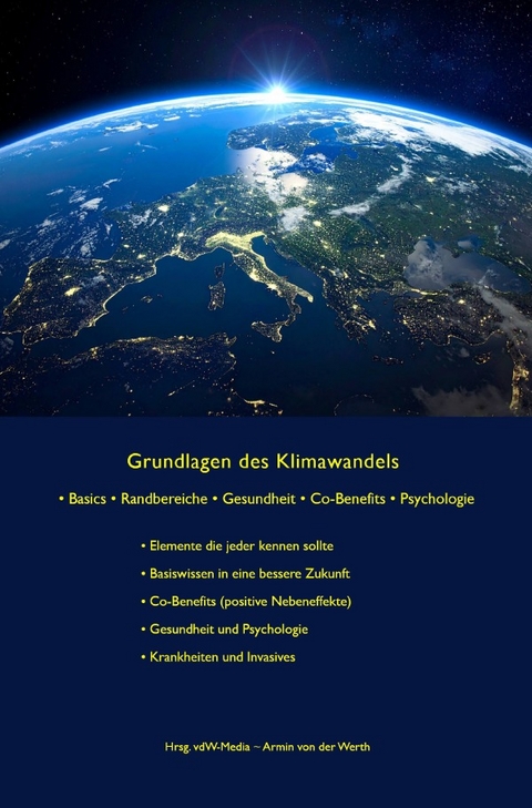 Grundlagen des Klimawandels - Deutsche Umwelthilfe e. V. DUH e.V., Berufsverband Deutscher Psychologinnen und Psychologen e. V., Potsdam-Institut f&uuml;r Klimafolgenforschung e.V. PIK-Potsdam, Naturschutzbund Deutschland e. V.