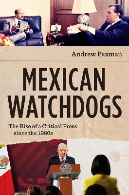 Mexican Watchdogs - Andrew Paxman