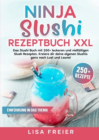 Ninja Slushi Rezeptbuch XXL