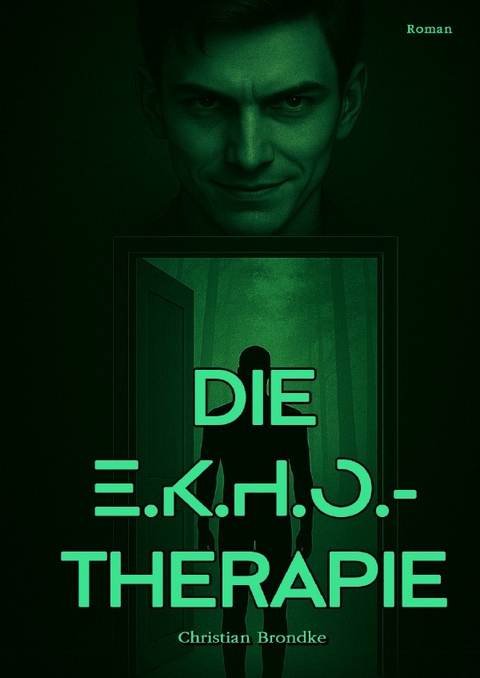 Die E.K.H.O.-Therapie - Christian Brondke