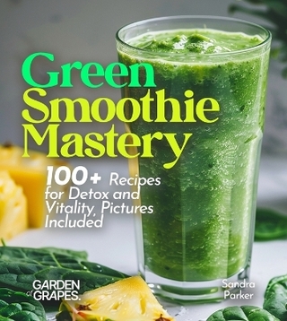 Green Smoothie Mastery