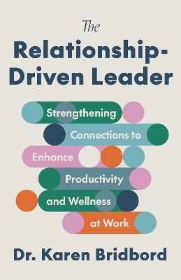 The Relationship-Driven Leader