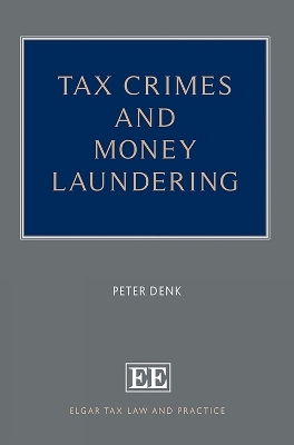 Tax Crimes and Money Laundering - Peter Denk
