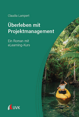 &Uuml;berleben mit Projektmanagement - Claudia Lampert