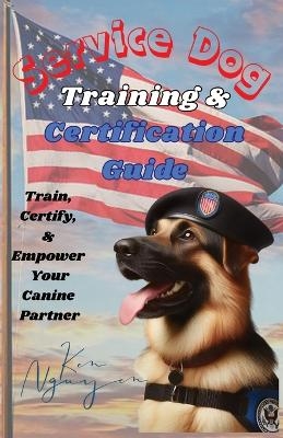 Service Dog Training & Certification Guide - Ken Nguyen