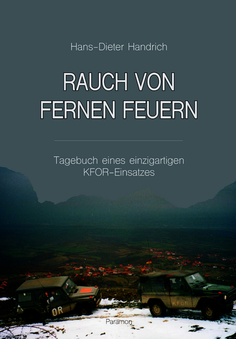 Rauch von fernen Feuern - Hans-Dieter Handrich
