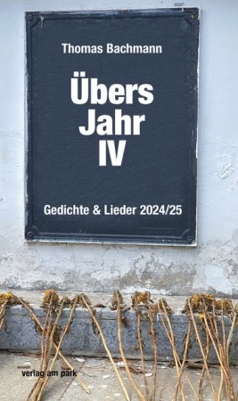 Übers Jahr IV