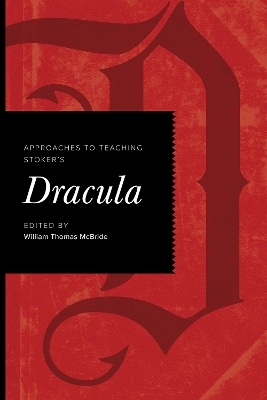 Approaches to Teaching Stoker's Dracula - 