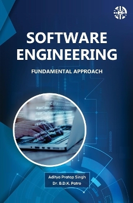 Software Engineering - Aditya Pratap Singh, Bachu Dushmanta Kumar (BDK) Patro