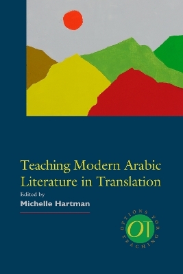 Teaching Modern Arabic Literature in Translation - 