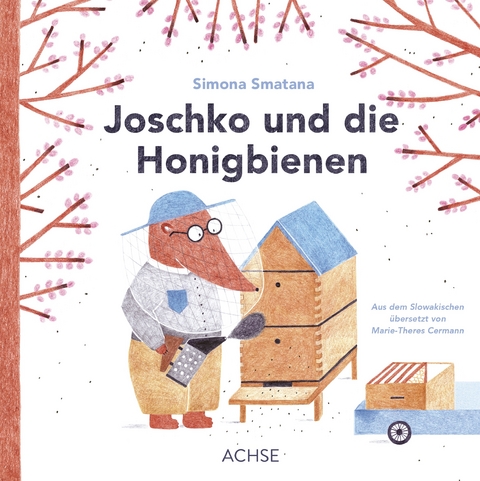 Joschko und die Honigbienen - Simona Smatana