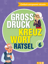 Gro&szlig;druck Kreuzwortr&auml;tsel &bull; Band 6