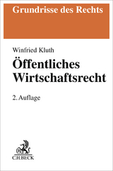 Öffentliches Wirtschaftsrecht - Kluth, Winfried