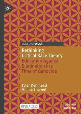 Rethinking Critical Race Theory - Tyler Denmead, Amina Shareef