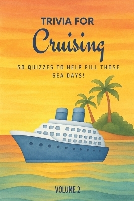 Trivia for Cruising