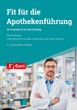 Fit für die Apothekenführung - Hassel, Martin; Heckelmann, Ute; Vorberg, Oliver