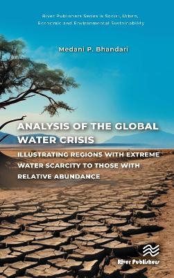 Analysis of the Global Water Crisis - Medani P. Bhandari