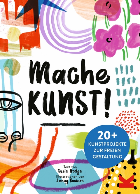 Mache Kunst! - Susie Hodge, Jenny Bowers