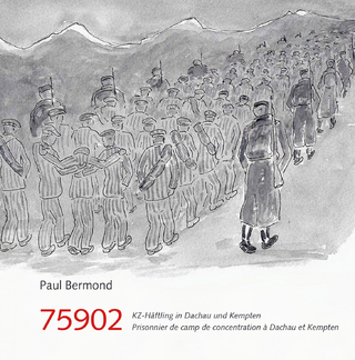 75902 KZ-Häftling in Dachau und Kempten – Prisonnier de camp de concentration à Dachau et Kempten