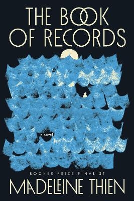 The Book of Records - Madeleine Thien