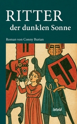 Ritter der dunklen Sonne - Conny Burian, Susanne Knaeble