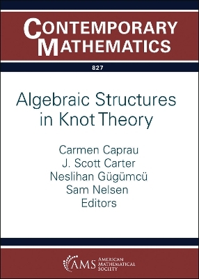 Algebraic Structures in Knot Theory - 