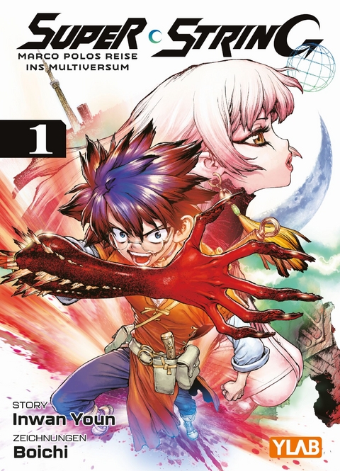 Super String: Marco Polos Reise ins Multiversum 01 - Inwan Youn,  Boichi