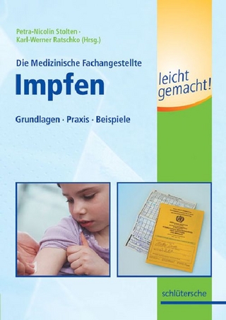 Die Medizinische Fachangestellte - Impfen leicht gemacht!