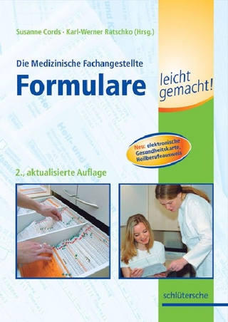 Die Medizinische Fachangestellte - Formulare leicht gemacht!