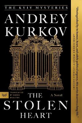 The Stolen Heart - Andrey Kurkov