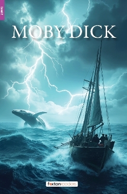 Moby Dick - Foxton Reader Level-2 (600 Headwords A2/B1) with free online AUDIO - Foxton Books, Herman Melville