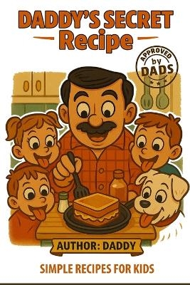 Daddy's Secret Recipe -  Lebouthillier