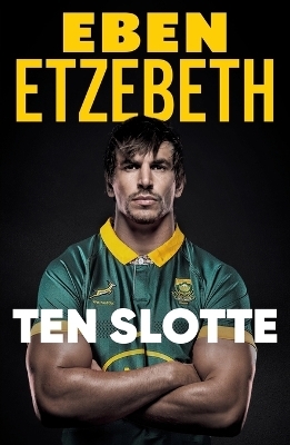 Ten Slotte - Eben Etzebeth