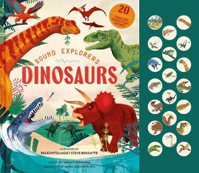 Sound Explorers: Dinosaurs - Anna Claybourne