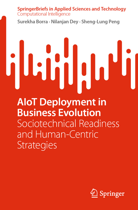 AIoT Deployment in Business Evolution - Surekha Borra, Nilanjan Dey, Sheng-Lung Peng