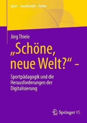 „Schöne, neue Welt?“ - Jörg Thiele