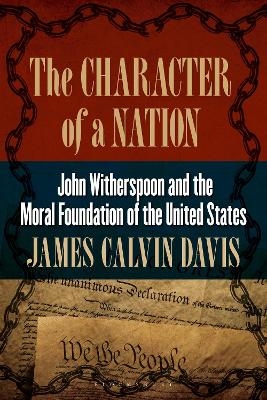 The Character of a Nation - Dr. James Calvin Davis