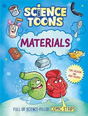 Science Toons: Materials - Tom Jackson