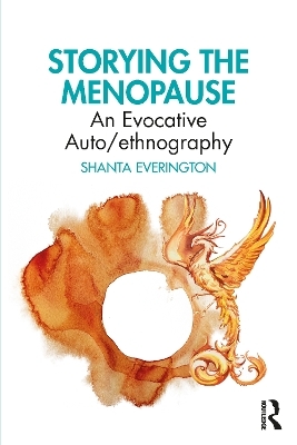 Storying the Menopause - Shanta Everington