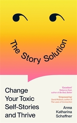 The Story Solution - Anna Katharina Schaffner