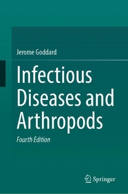 Infectious Diseases and Arthropods - Jerome Goddard