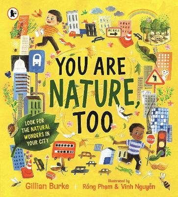 You Are Nature, Too - Gillian Burke