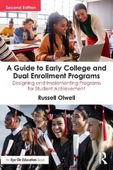 A Guide to Early College and Dual Enrollment Programs - Olwell, Russell