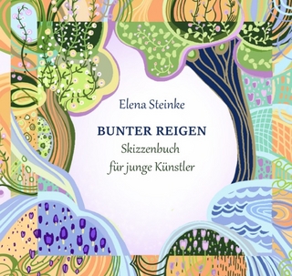 Atelierschriften für Kinder / BUNTER REIGEN