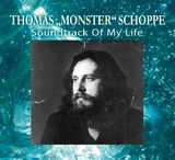 Soundtrack of my Life - Thomas " Monster" Schoppe