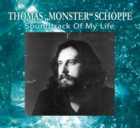 Soundtrack of my Life - Thomas " Monster" Schoppe