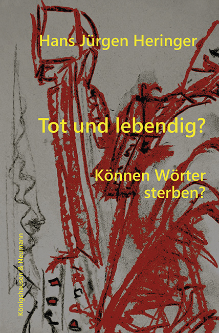 Tot und lebendig? - Hans J&uuml;rgen Heringer