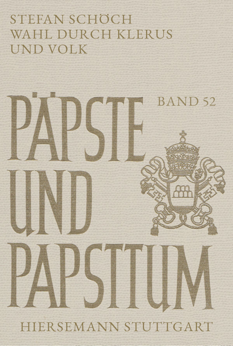 Wahl durch Klerus und Volk - Stefan Sch&ouml;ch