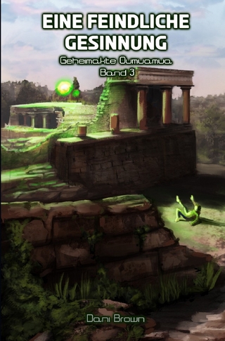 Geheimakte Oumuamua / Feindliche Gesinnung